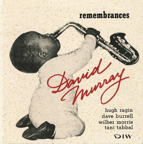 DAVID MURRAY - Remembrances - Disque CD