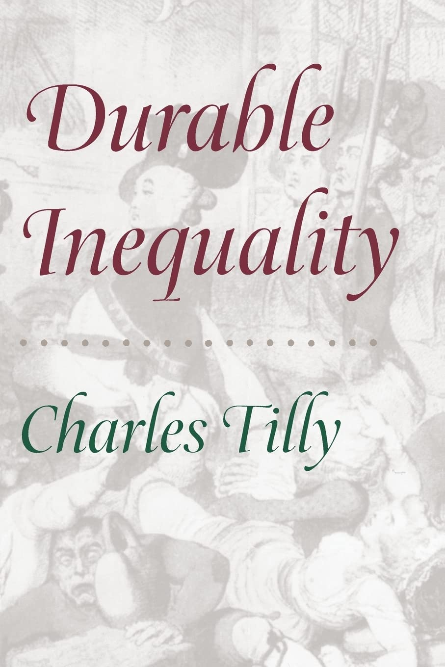 Durable Inequality (Irene Flecknoe Ross Lecture)