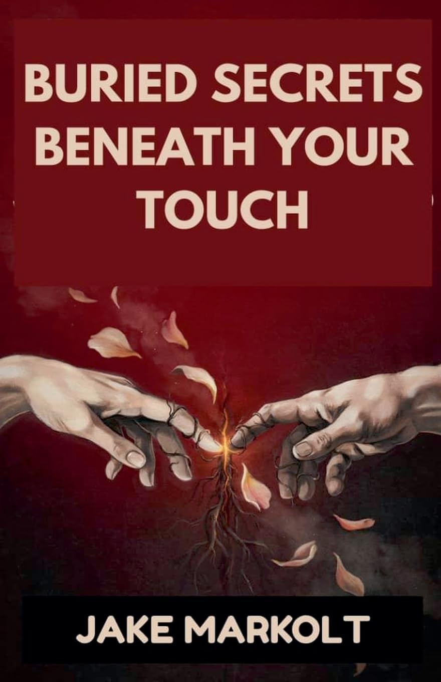 Buried Secrets Beneath Your Touch