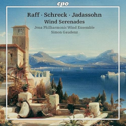 Joachim Raff; Gustav Schreck; Salomon Jadassohn: Wind Serenades