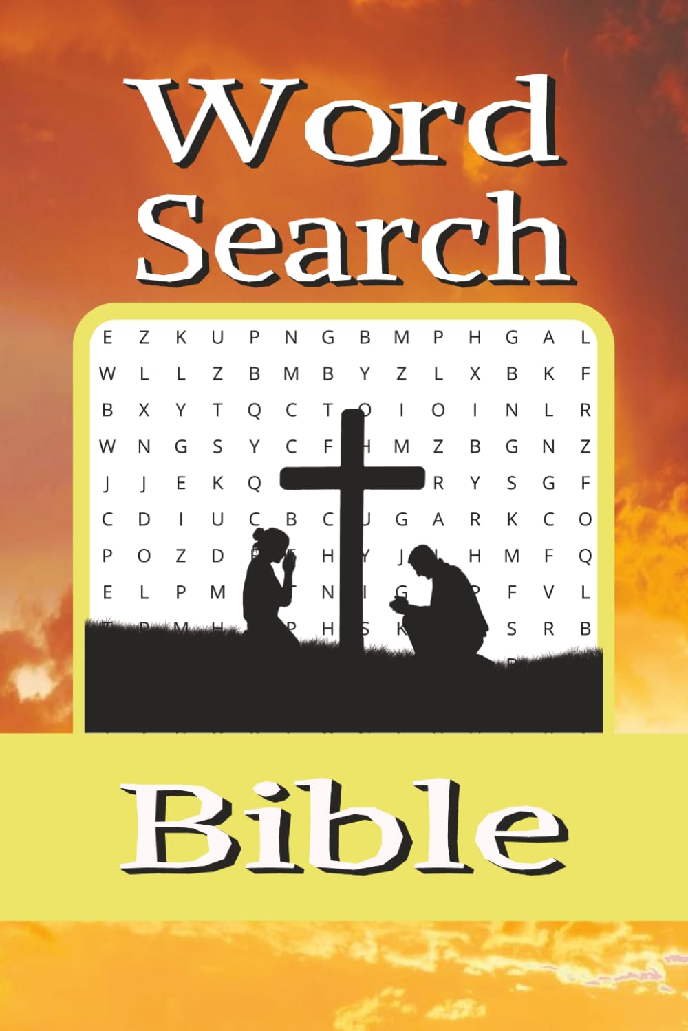 Bible Word Search: Over 50+ Bible Word Searches| Solutions Included| 6x9 Inches
