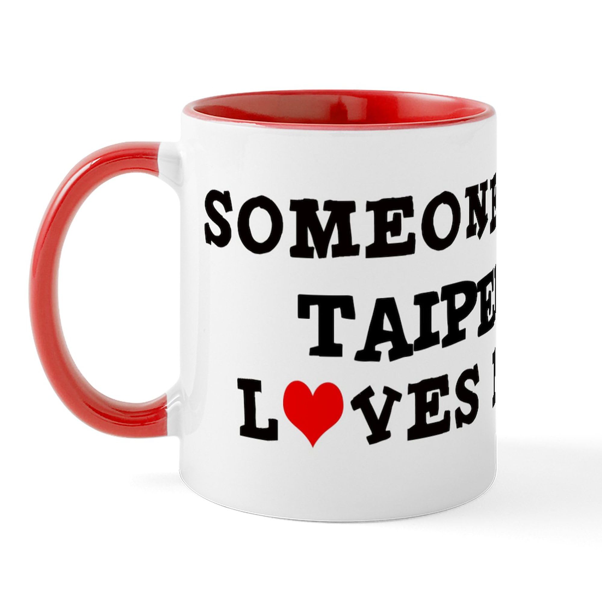 CafePress Someone In Taipei Mug 11 oz (325 ml) Ceramic Coffee Mug