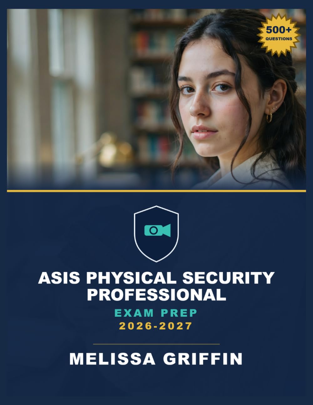 ASIS Physical Security Professional Exam Prep 2026-2027