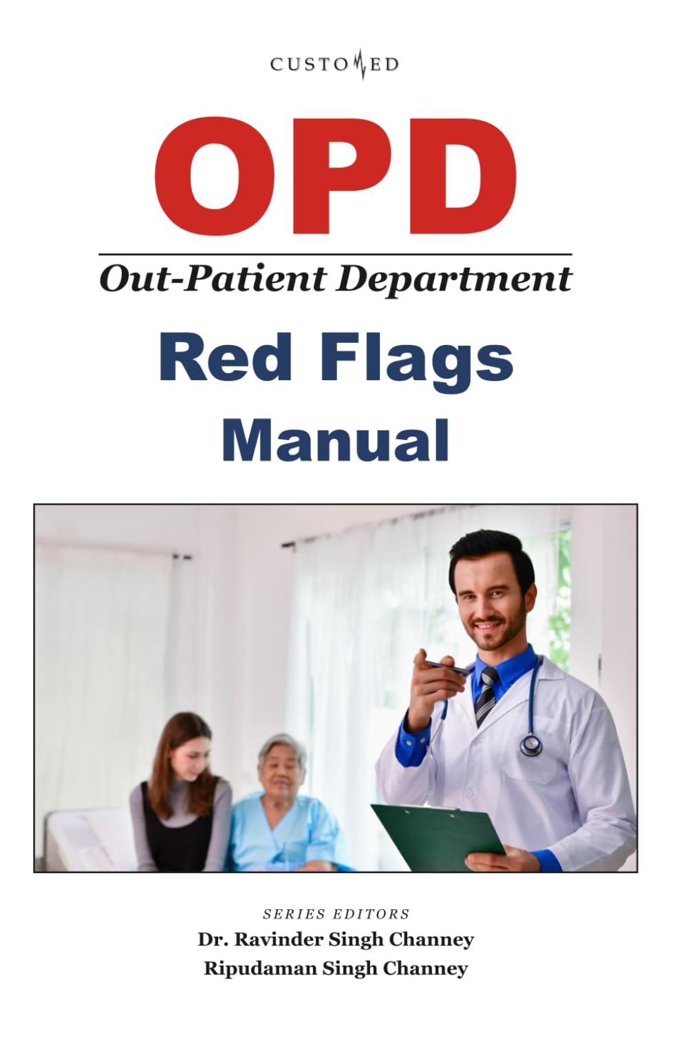 OPD (Out-Patient Department) Red Flags Manual (Essential Medical Sciences & Clinical Practice Series)
