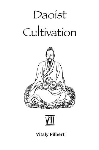Daoist Cultivation, Book 7: Alchemical Principles:: Twenty-Four Secret Instructions for Disciples by Liu Yiming