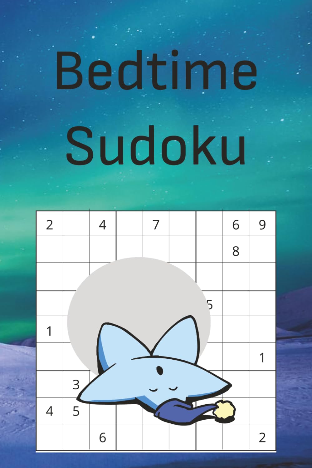 Bedtime Sudoku: Easy Puzzles to Unwind, Reduce Stress, and Fall Asleep Faster