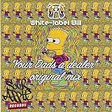  Yir Da\'s a Dealer (Original Mix)