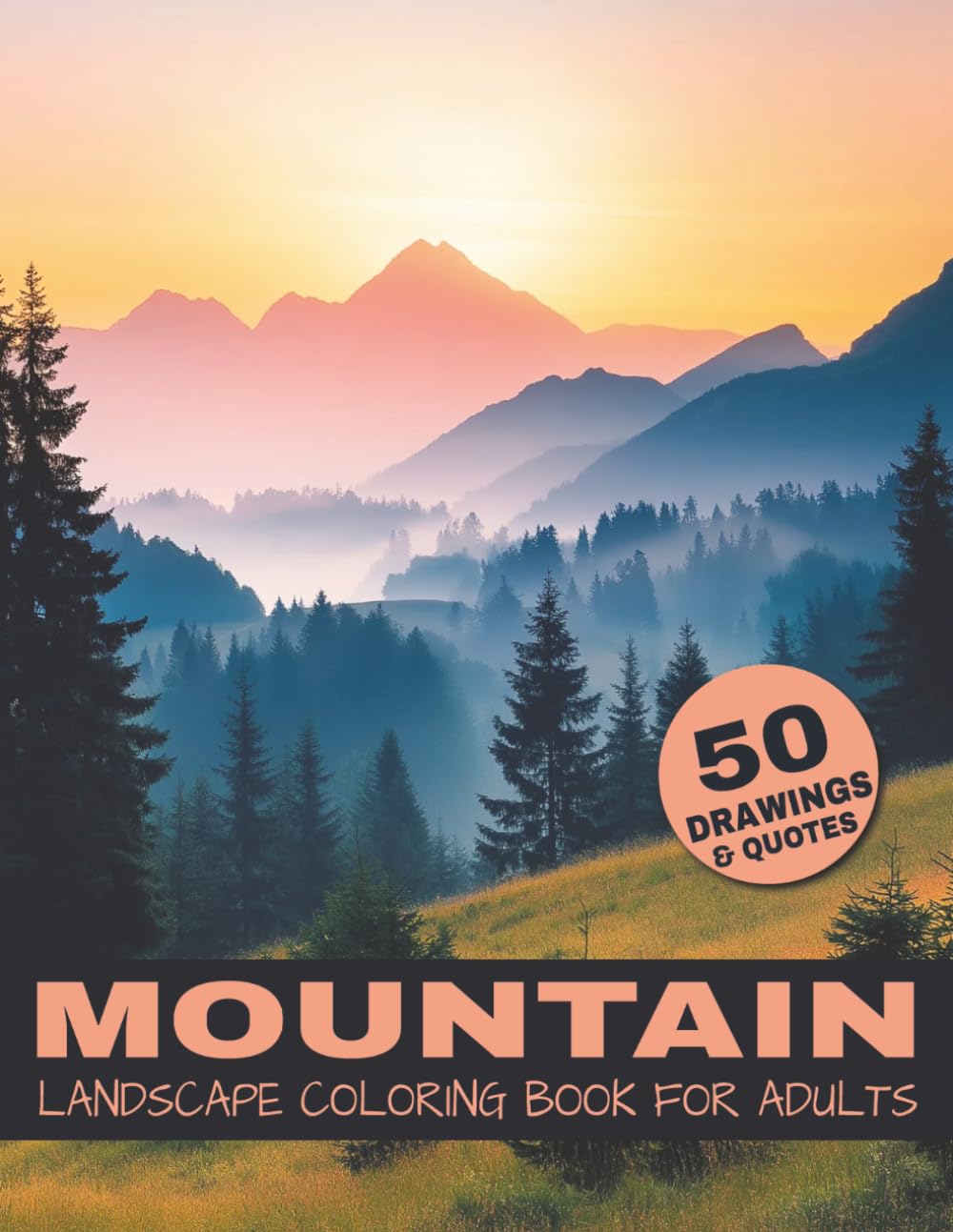 Mountain Landscape Coloring Book For Adults: A relaxing mountain landscape coloring book for adults with 50 scenic nature illustrations for stress ... (The Ultimate Nature Coloring Book Series)