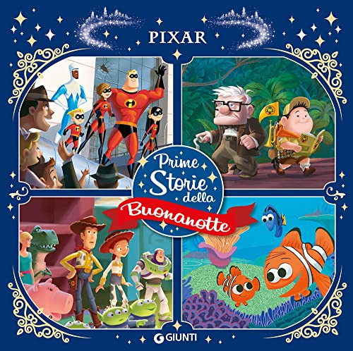 Pixar. Prime storie della buonanotte. Ediz. a color