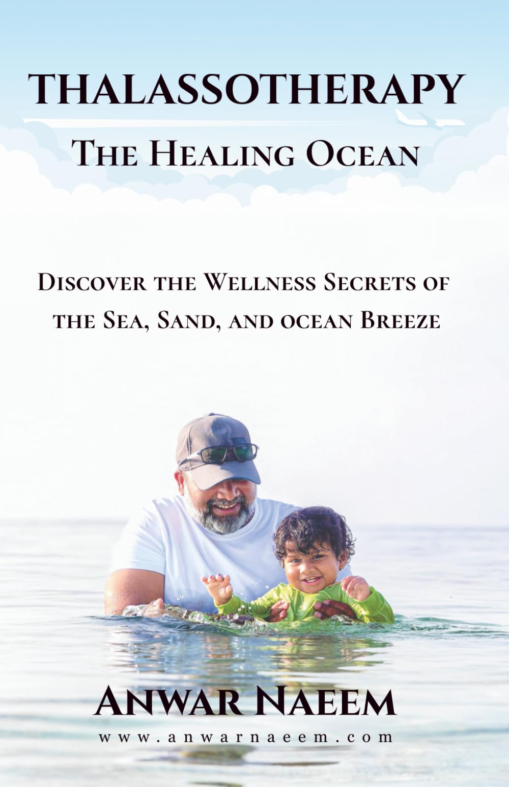 THALASSOTHERAPY: THE HEALING OCEAN