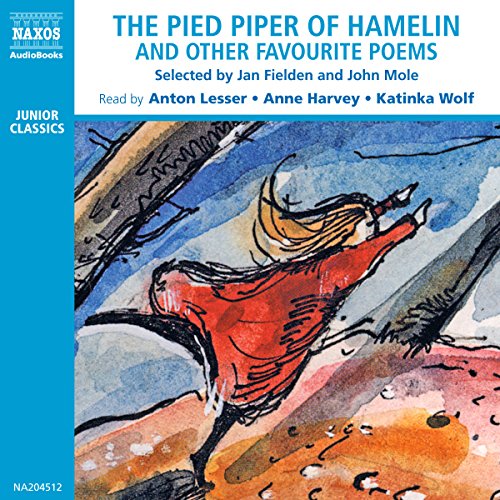 The Pied Piper of Hamelin (Unabridged Selections) by Jan Fielden, John Mole