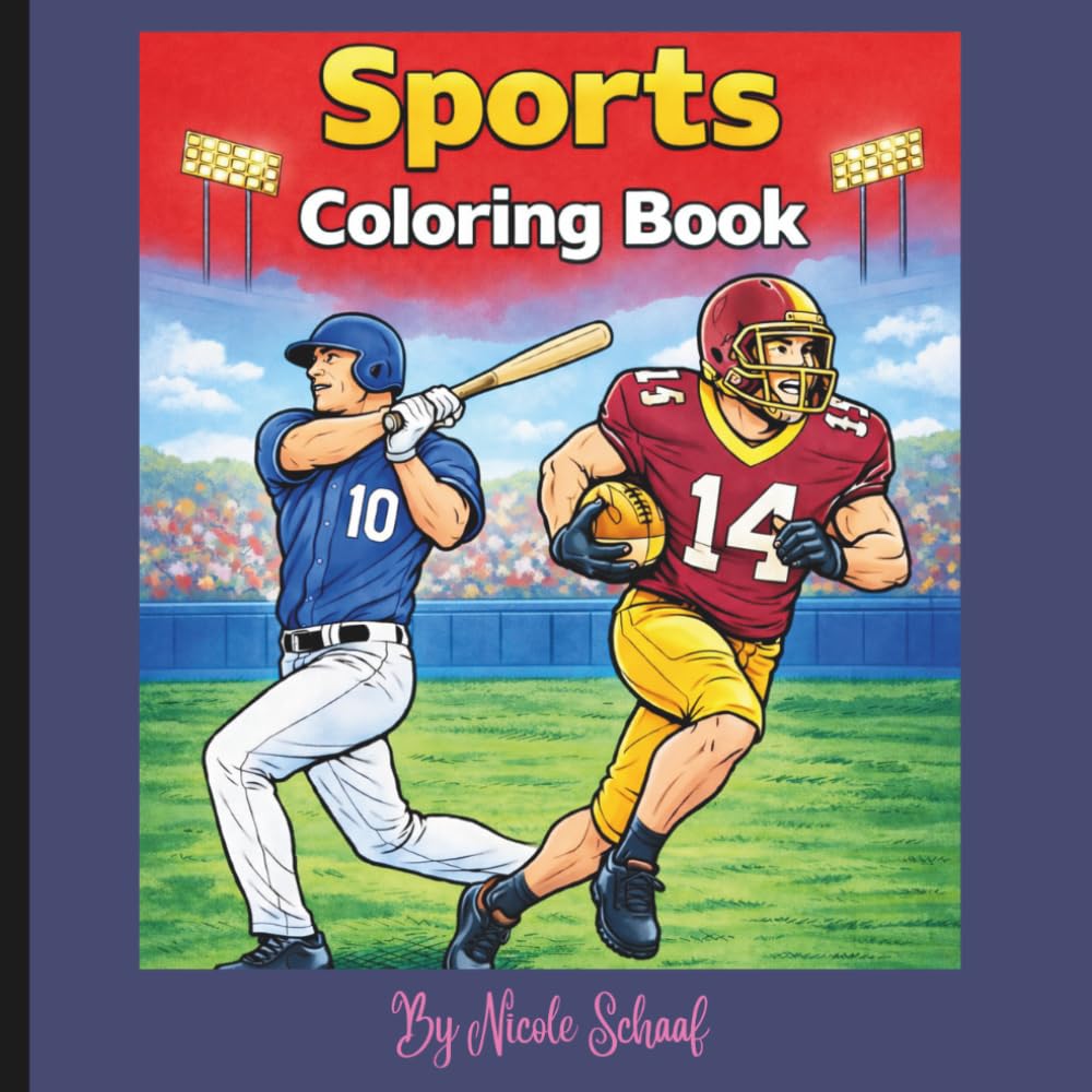 Sports Coloring Book: A Sports Coloring Book Filled with Action, Passion, and Love for the Game