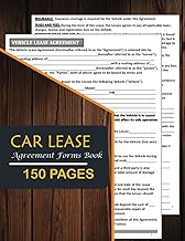 Car Lease Agreement Forms Book: (75 Forms) Vehicle Rental Agreement Log Sheets To State Terms of Lease