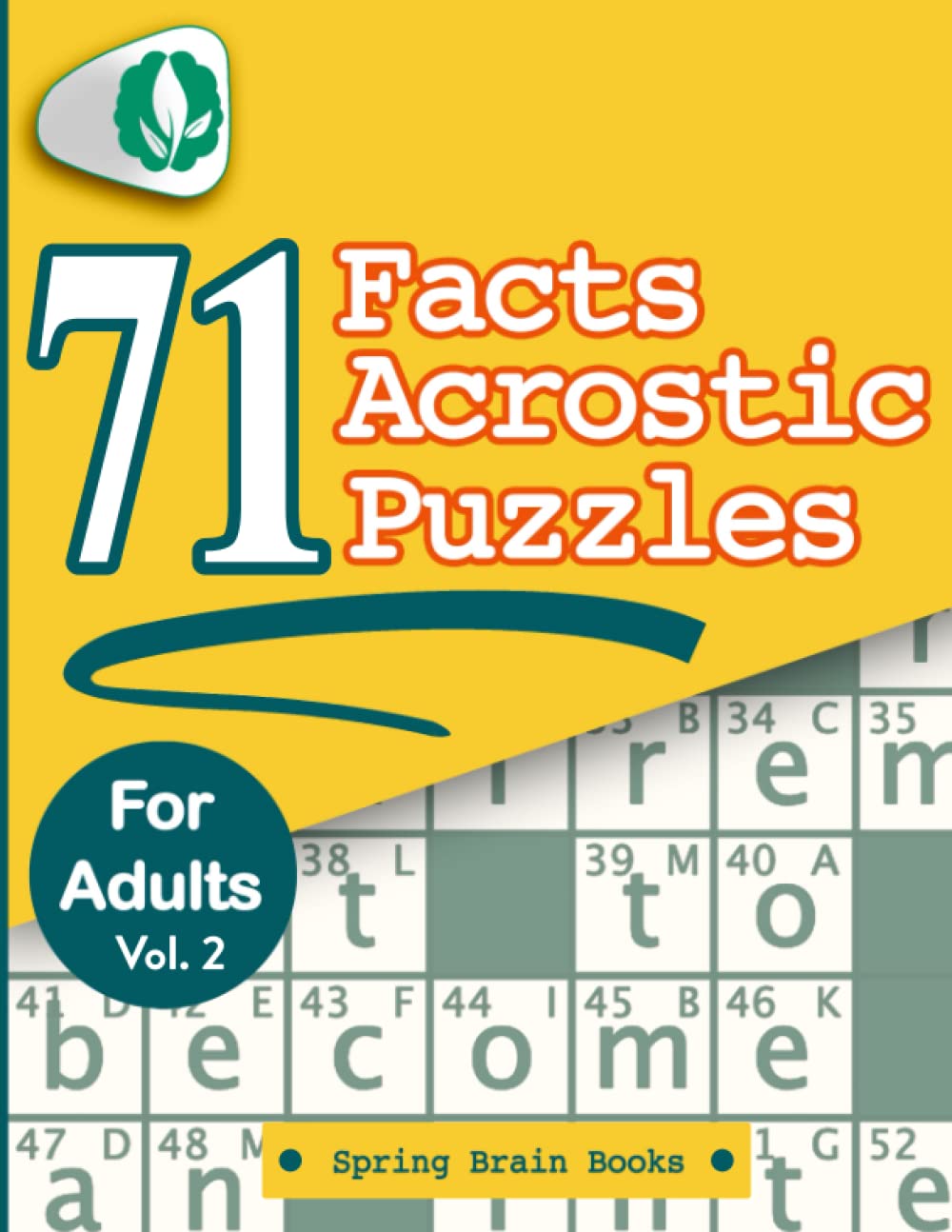 71 Facts Acrostic Puzzles For Adults And Seniors: Volume 2 Of Acrostic Collection Packed With Solution Best Gift For All Puzzlers Adults And Seniors (Acrostics Puzzlers)