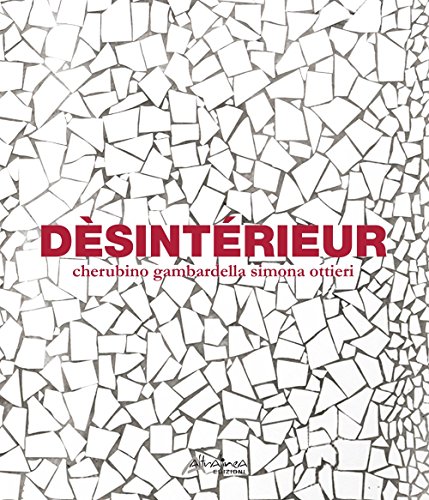 Dèsintérieur. Ediz. multilingue