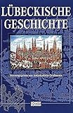 Lübeckische Geschichte - Herausgeber: Antjekathrin Grassmann 