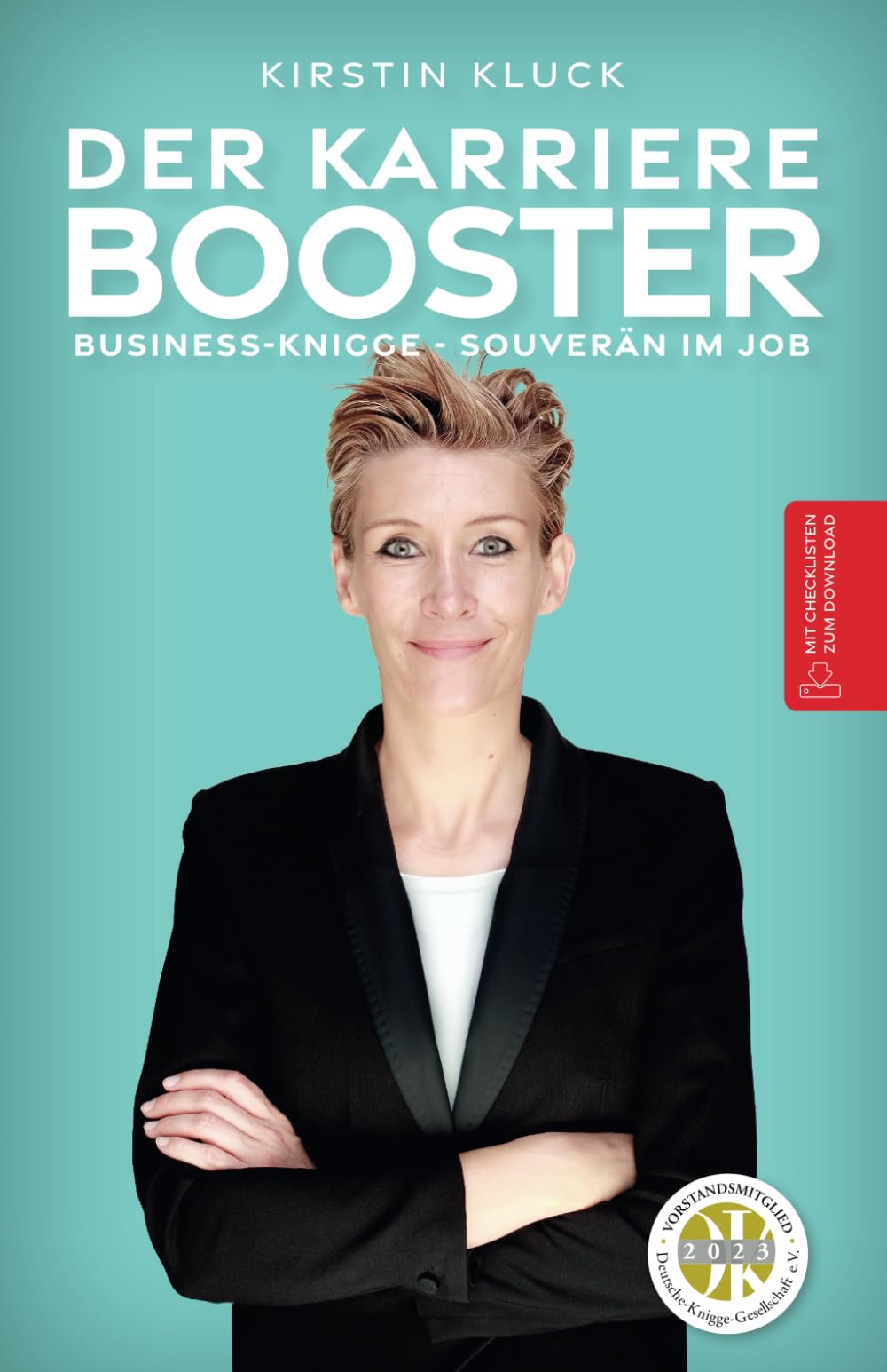 DER KARRIERE BOOSTER: Business-Knigge - Souverän im Job