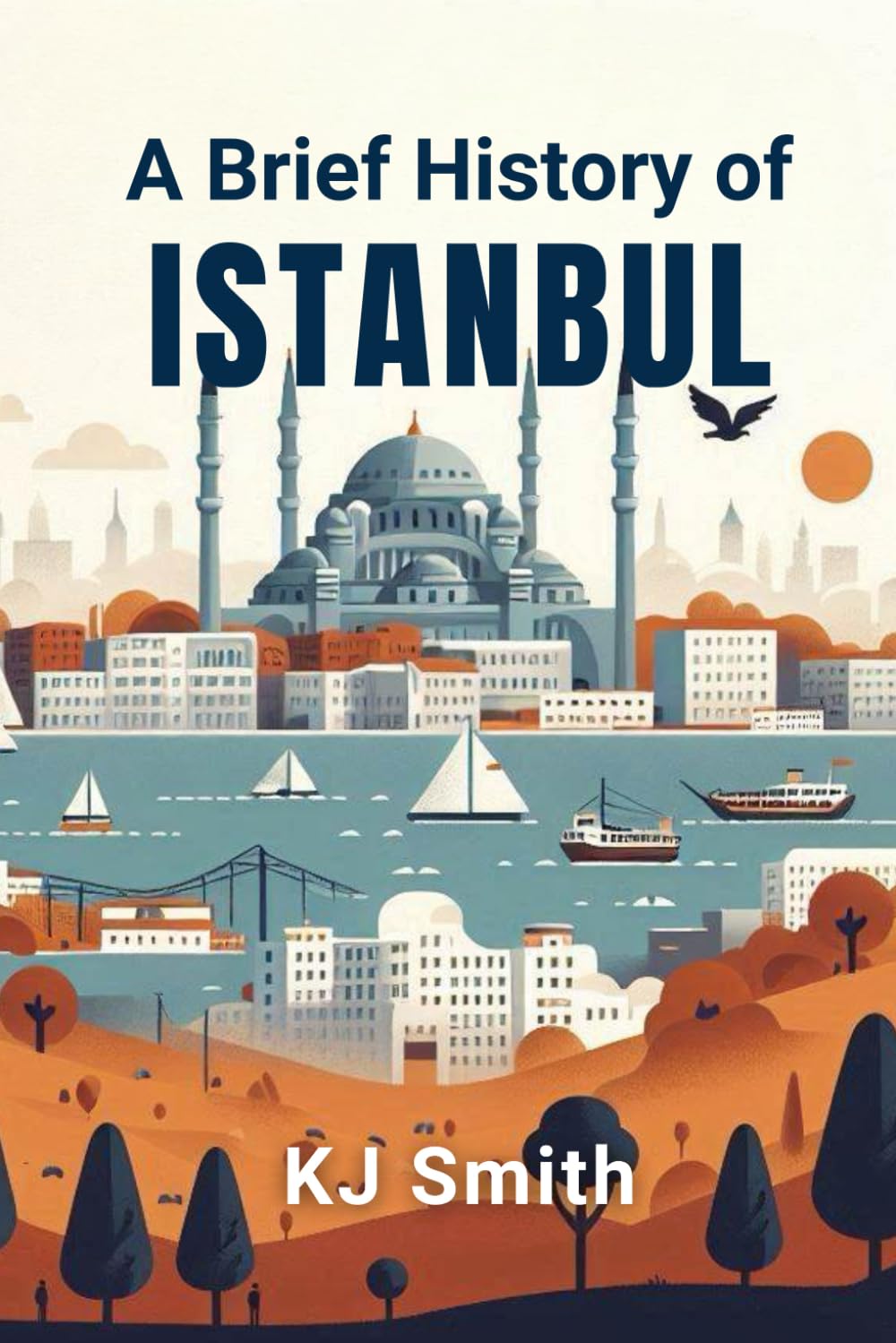 A Brief History of Istanbul (A Brief History of - City Edition)