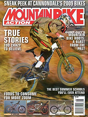 Mountain Bike Action June 2008 Magazine Vol 23 No 06 MOUNTAIN BIKE ROOTS: A BLAST FROM THE PAST Foods For More Zoom Single Issue Magazine – June 1, 2008