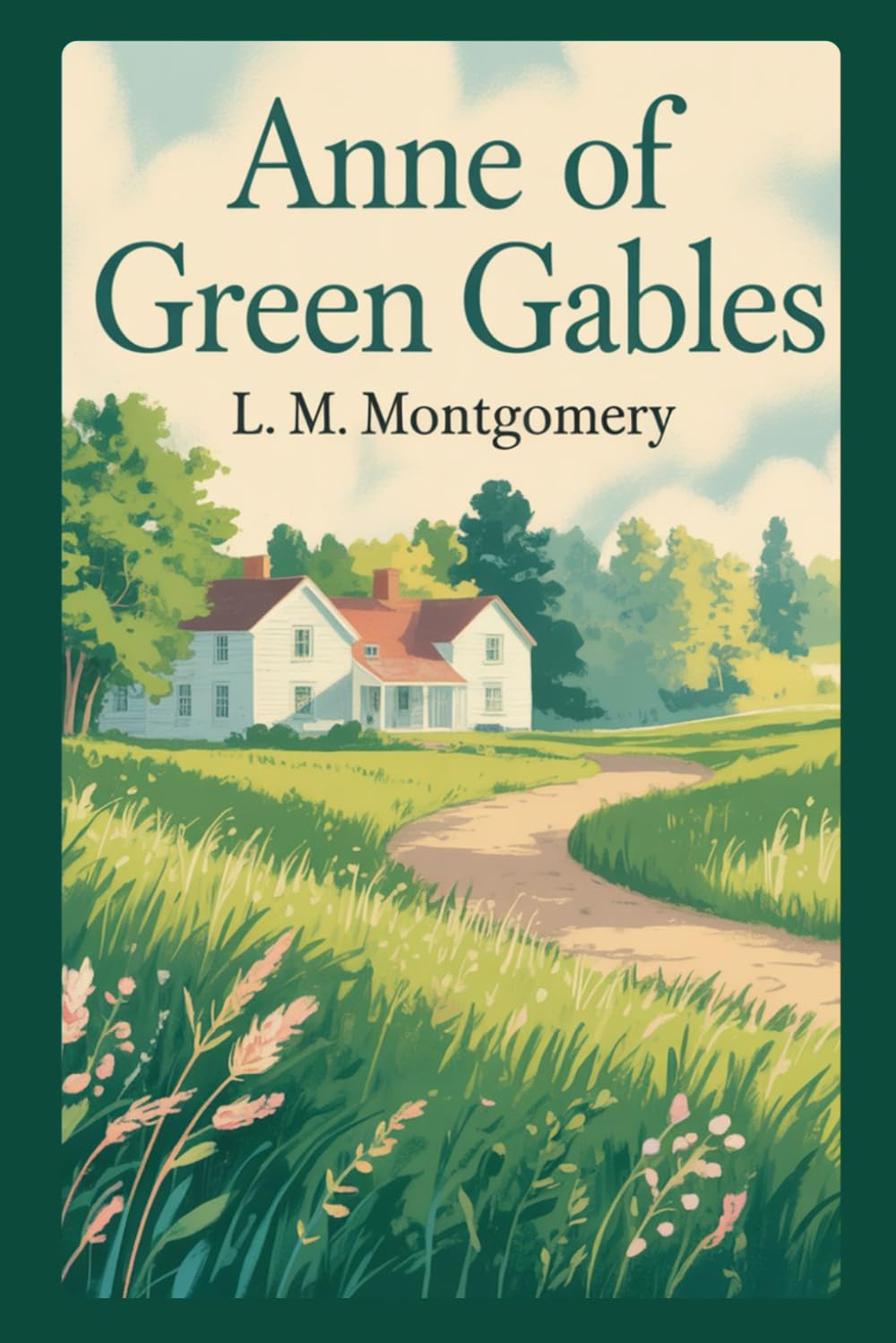 Anne of Green Gables: A Novel of Imagination, Belonging, and Rural Community