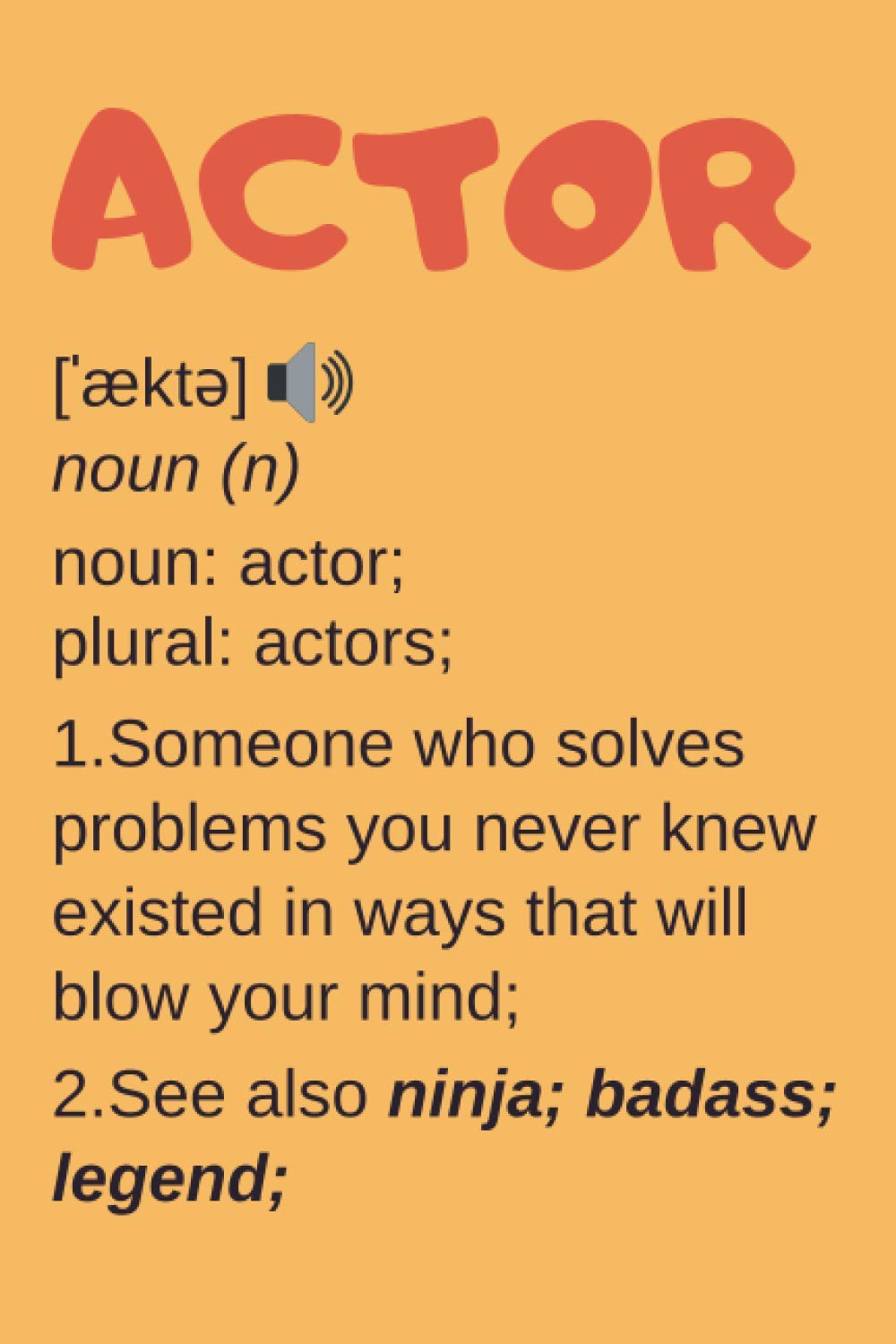 Actor Gifts: Lined Notebook Journal Diary Paper Blank, an Appreciation Gift for Actor to Write in (Volume 4)