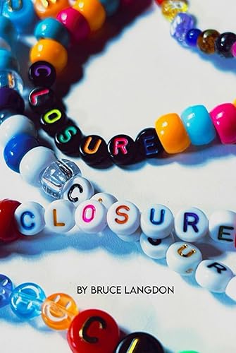 Closure: (Formerly titled: Better Man Part II) (Better Man Series, Band 2)