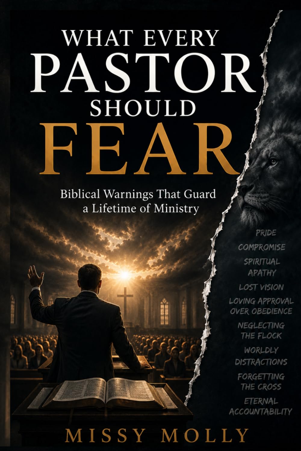 WHAT EVERY PASTOR SHOULD FEAR: Biblical Warnings That Guard a Lifetime of Ministry (Pastors & Ministry)