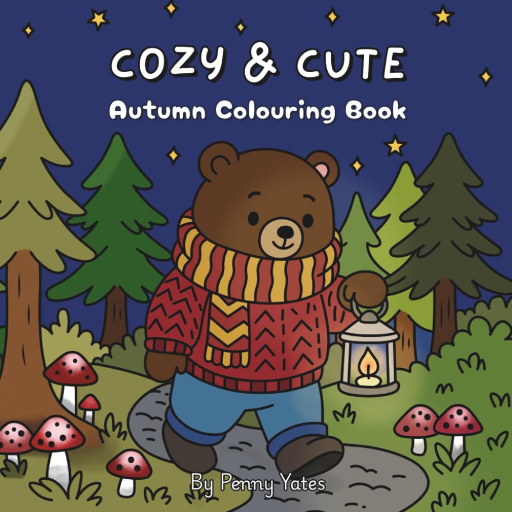 Cozy & Cute: Autumn Coloring Book for Kids, Teens and Adults featuring Cute Fall Scenes for Relaxation (Bold and Easy Coloring Books) (Cozy and Cute Colouring Books)