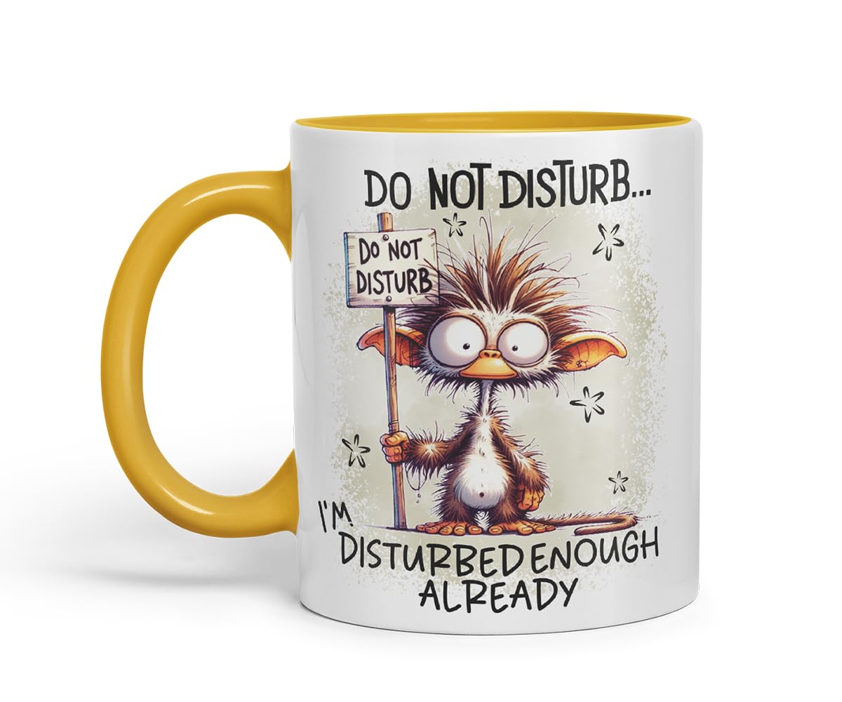 Vixar Do Not Disturb I'm Disturbed Enough Already Funny Quirky Animal – Coloured Ceramic Mug Cup Gift, 11oz (Gold Yellow)