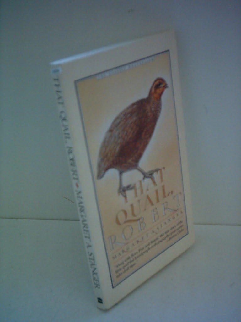 That Quail, Robert: The Acclaimed Story of an Abandoned Chick from Cape Cod That Won the Nation's Heart