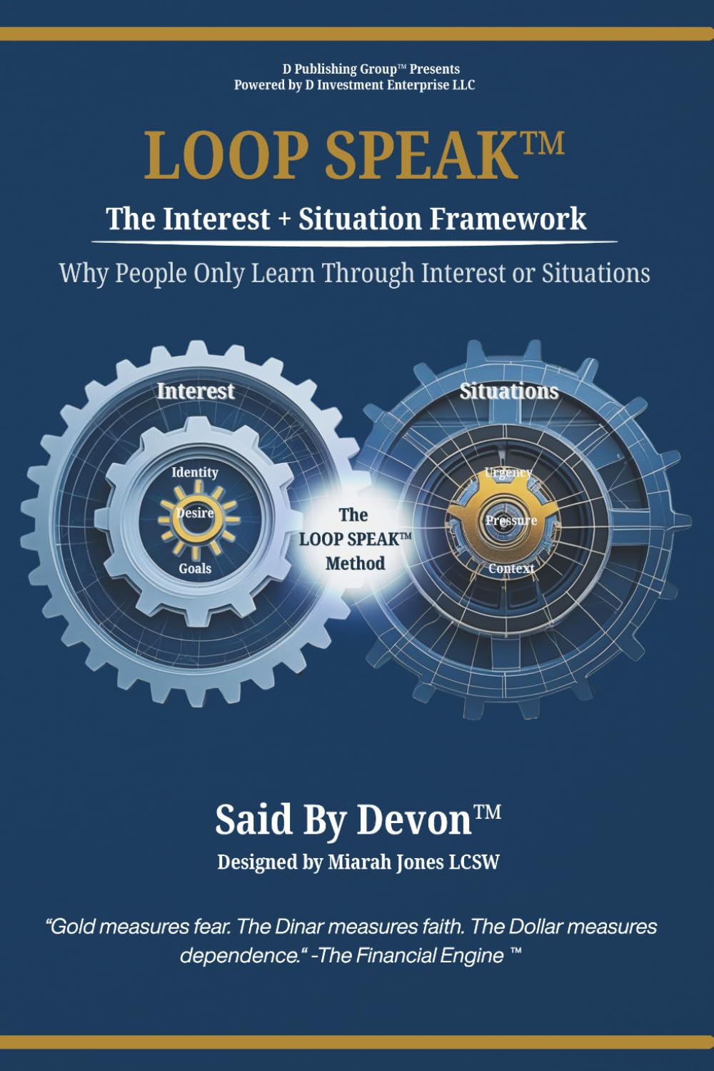 Loop Speak™: The Interest & Situation Framework: Why People Only Learn Through Interest or Situations