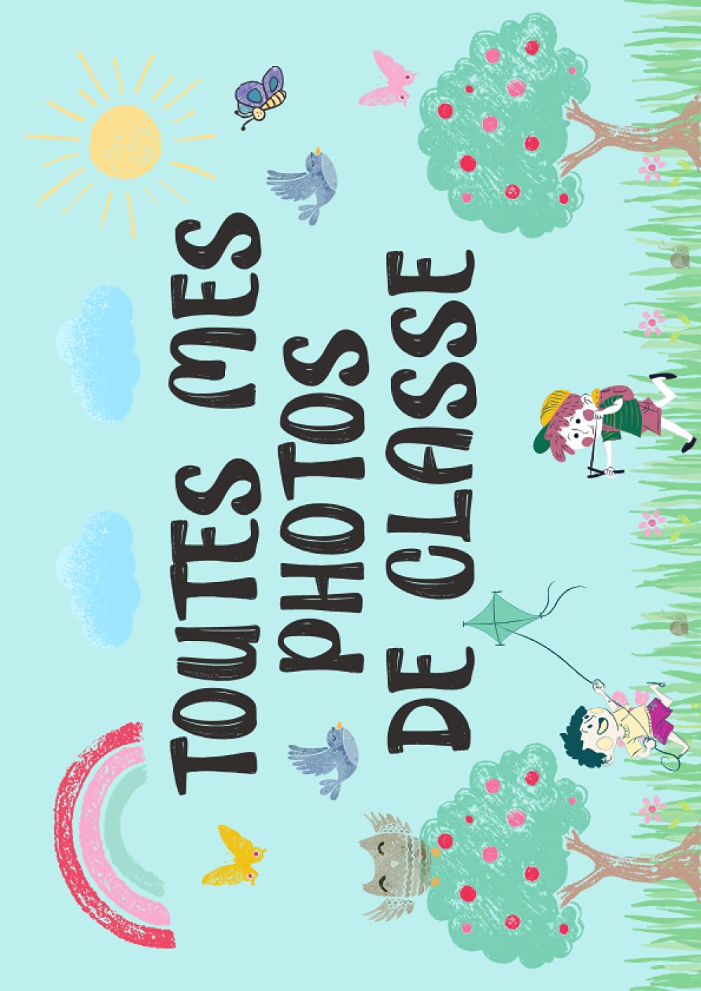 Buy TOUTES MES PHOTOS DE CLASSE Album photo à compléter de la