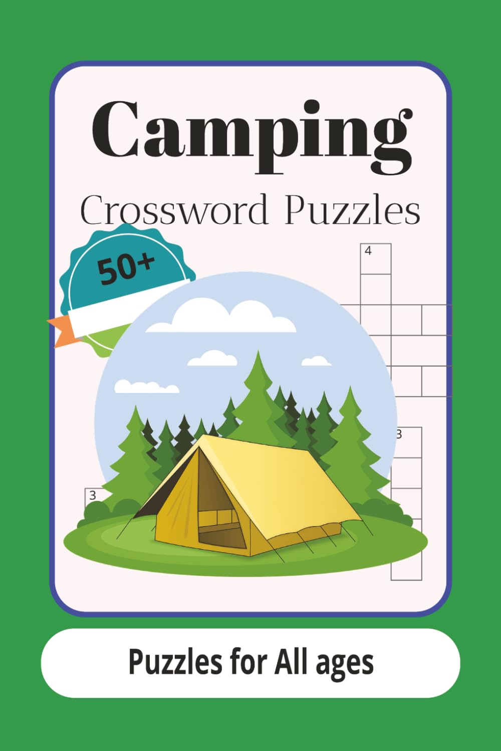Camping & Wildlife Crossword Puzzle Book for All Ages: Fun and Relaxing Outdoor Puzzles Featuring Camping, Forest Adventures, and Wild Animals | ... 50+ Puzzles | Perfect Gift for Nature Lovers