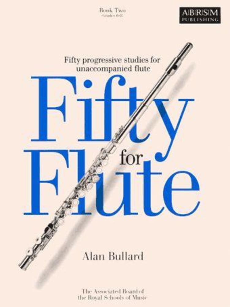 Fifty for Flute, Book Two: (Grades 6-8)