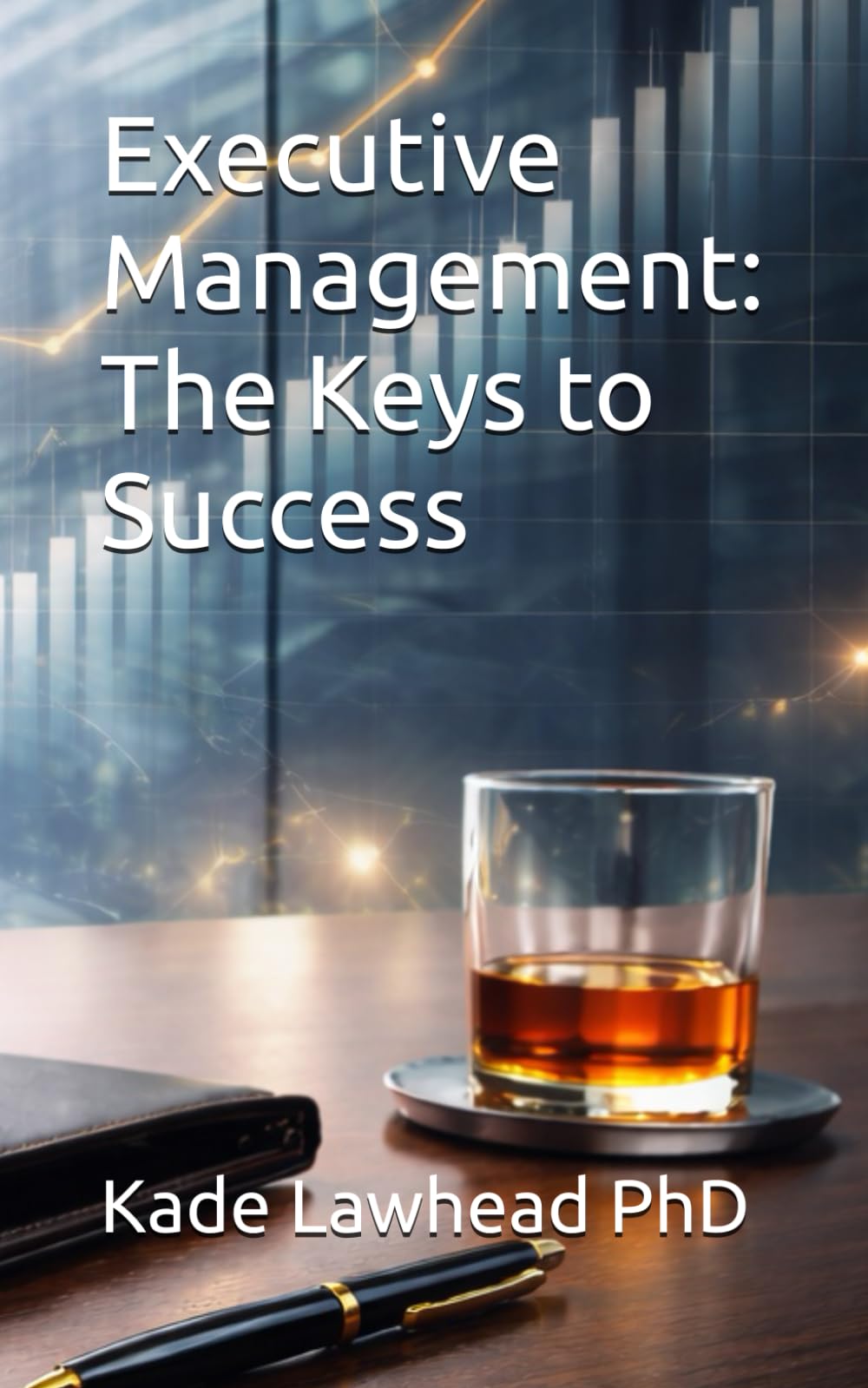Executive Management: The Keys to Success