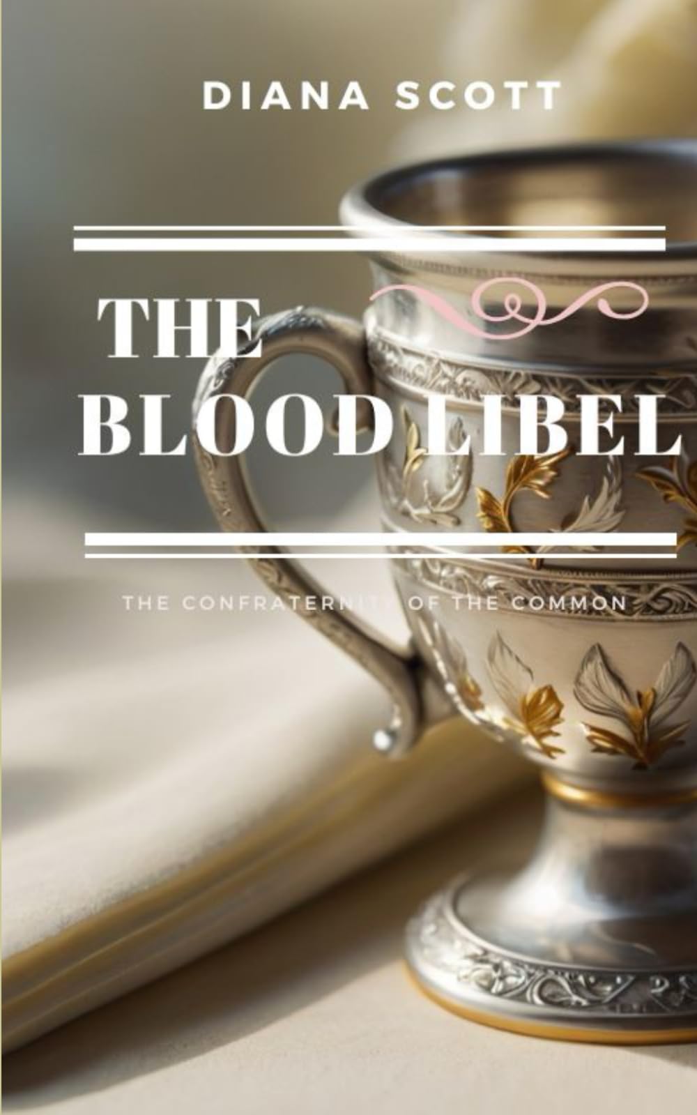 blood libel: 3 (The confraternity of the common)
