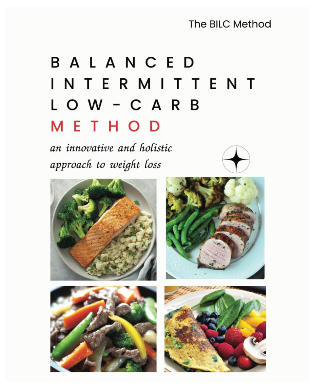 Balanced Intermittent Low-Carb Method: an innovative and holistic approach to weight loss
