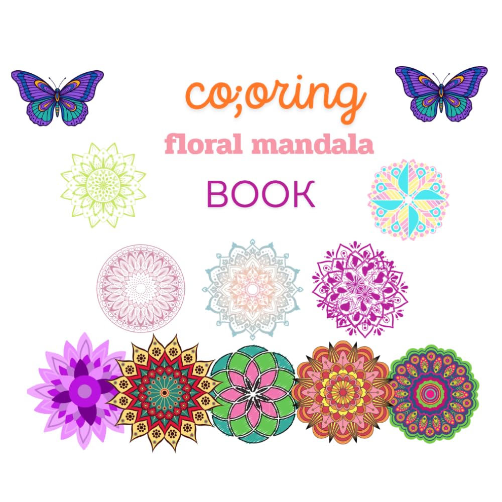 Floral Mandala Coloring Book: Relaxing Flower Patterns for Stress Relief
