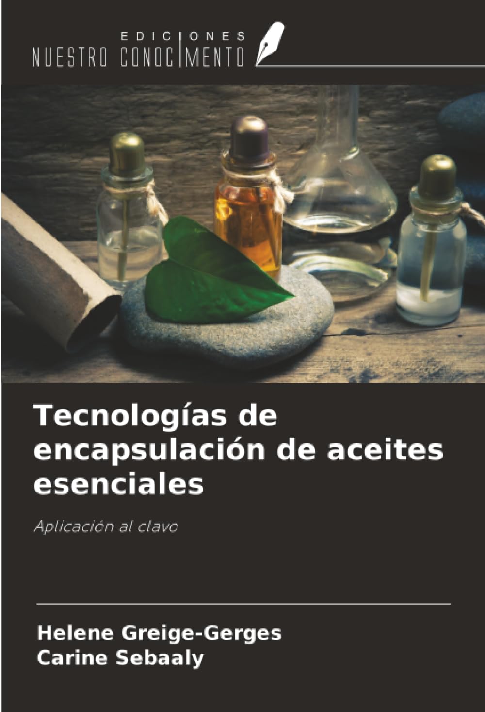 Tecnologías de encapsulación de aceites esenciales: Aplicación al clavo
