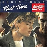  Beck, Robin / The First Time / The First Time (Instrumental) / Enjoy Coca-Cola Coke / 1988 / Bildhülle / Metronome / 872 374-7 / 8723747 / Deutsche Pressung / 7 Zoll Vinyl Single Schallplatte SP /