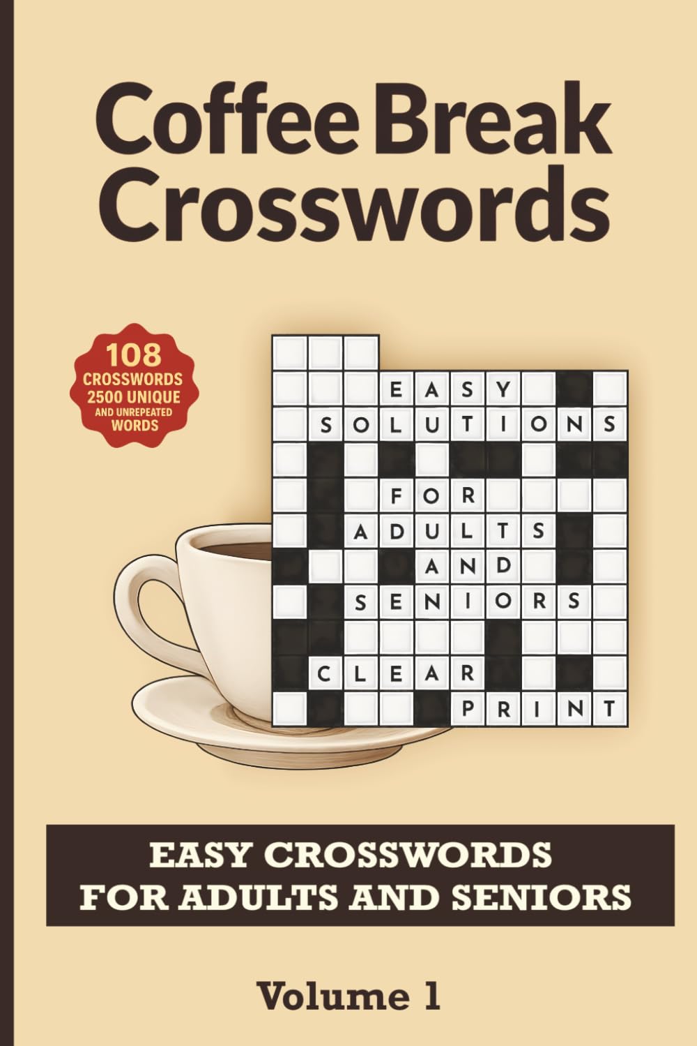 Coffee Break Crosswords: Easy Crosswords for Adults and Seniors