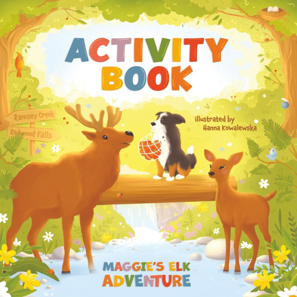 Activity Book Maggie's Elk Adventure: Coloring Pages, Puzzles, Mazes, and Fun Activities for Kids (Maggie the Angel Pup)
