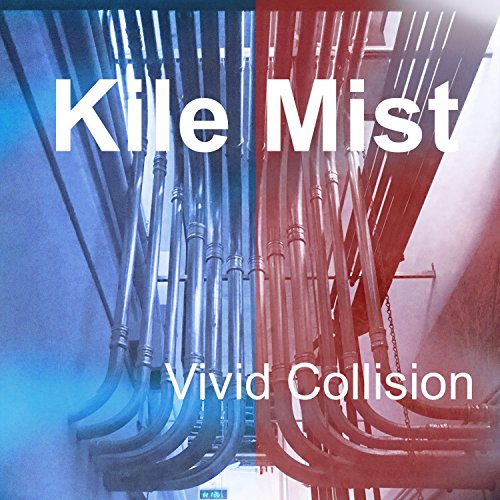 Amazon.co.jp: Vivid Collision : Kile Mist: デジタルミュージック