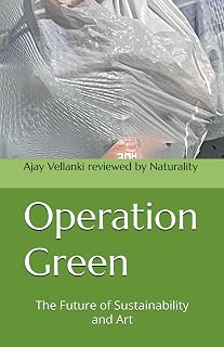 Operation Green: The Future of Sustainability and Art