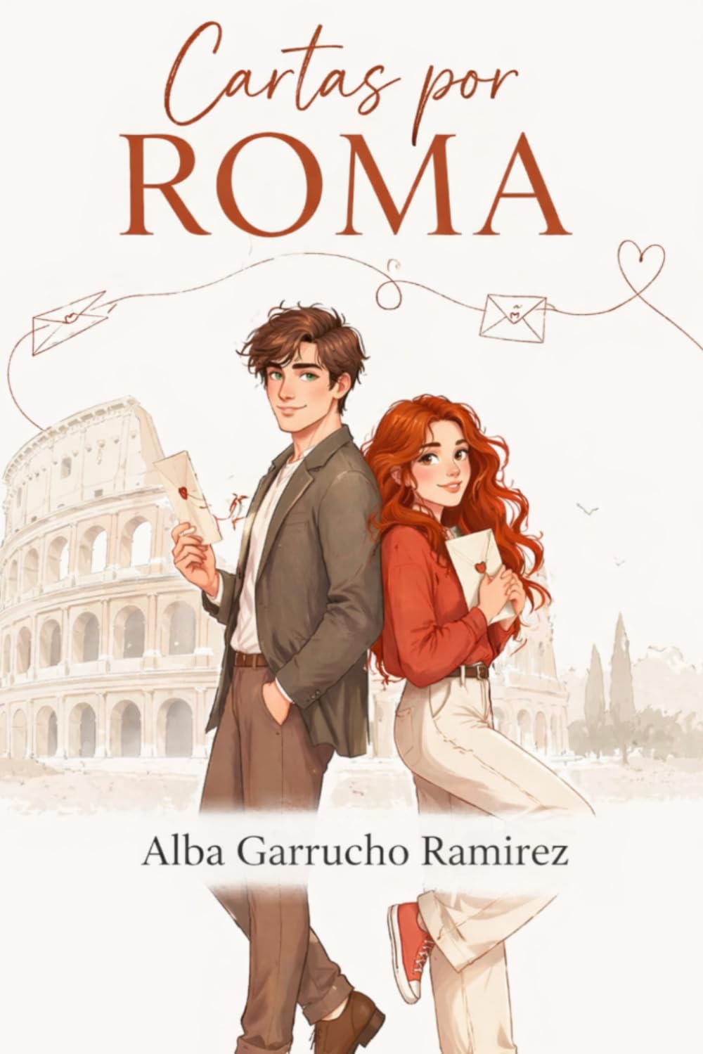 Cartas por Roma (Caminos hacia el corazón)