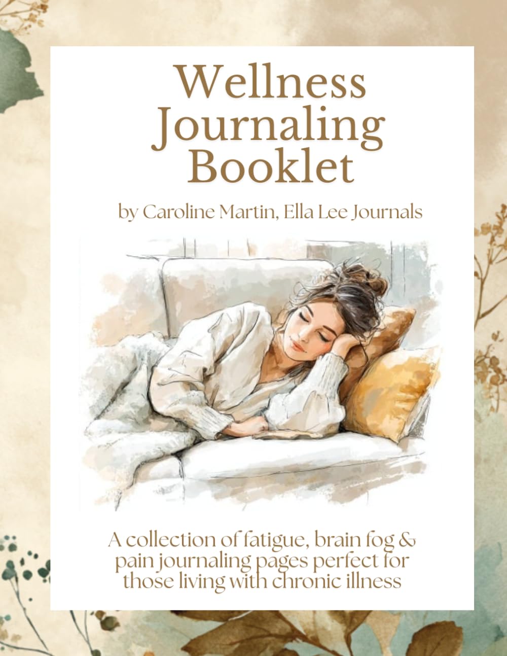 Wellness Journaling Booklet: A collection of our fatigue, brain fog & pain journaling packs perfect for those living with chronic illness