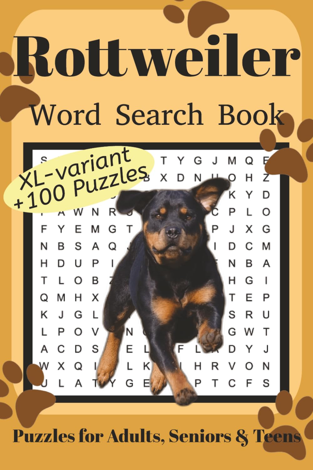 Rottweiler Word Search Book XL: Fun Word Search Puzzles for Rottweiler Lovers | XL variant | +100 fun puzzles | Relaxing Brain Games for Adults, ... | 6x9 Inches | 220 Pages | Solutions Included