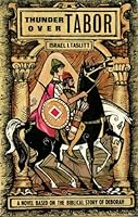 Thunder over Tabor;: A novel based on the Biblical story of Deborah, 0876310226 Book Cover