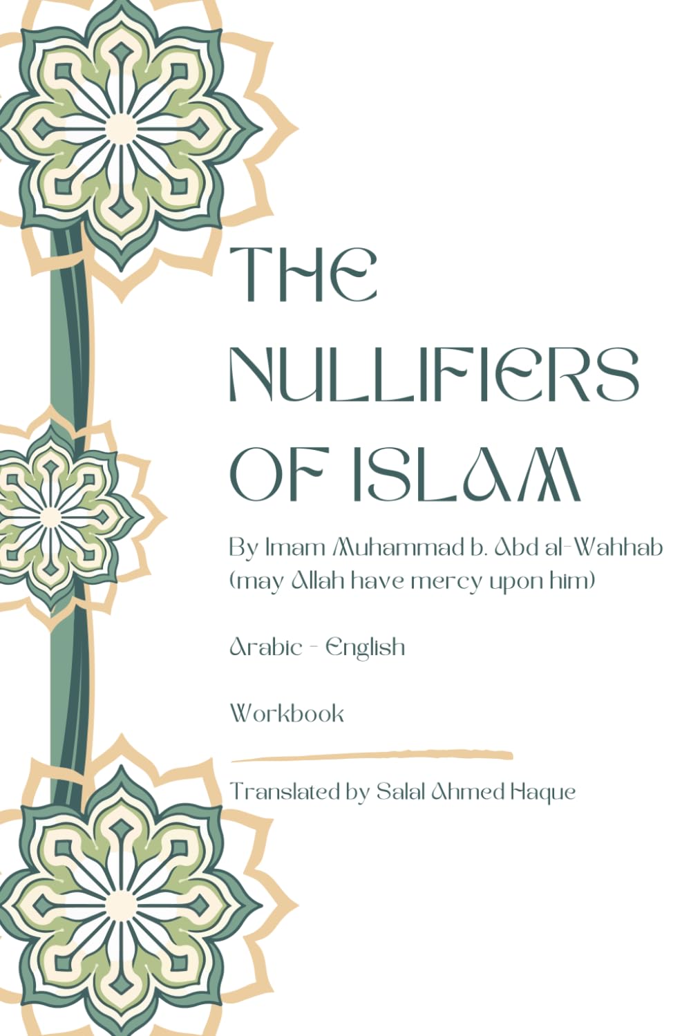The Nullifiers of Islam by Imam Muhammad b. 'Abd al-Wahhab - WORKBOOK: Arabic to English Translation of Nawaqid al-Islam WORKBOOK