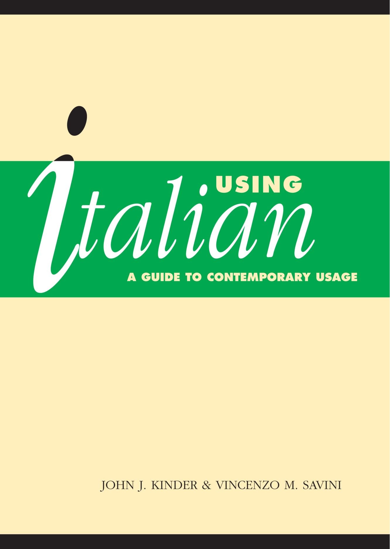 Using Italian: A Guide to Contemporary Usage. Kinder 9780521485562 New<|